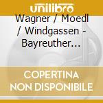 Wagner / Moedl / Windgassen - Bayreuther Festspiele 1955 - Siegfried (3 Cd) cd musicale