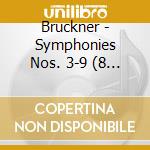 Bruckner - Symphonies Nos. 3-9 (8 Cd) cd musicale