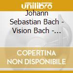 Johann Sebastian Bach - Vision Bach - the First Cantata Year, Vol. 3 (2 Cd) cd musicale