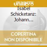 Isabel Schicketanz: Johann Sebastian Bach - The First Cantata Year Vol.10 (2 Cd) cd