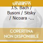 J.S. Bach / Busoni / Sitsky / Nicoara - Polyphonic Dreams cd
