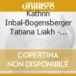 Kathrin Inbal-Bogensberger Tatiana Liakh - Part Rachmaninoff & Ustvolskaya: Reflections cd