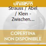 Strauss / Abel / Klein - Zwischen Himmel Und Erde cd