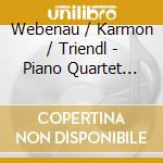 Webenau / Karmon / Triendl - Piano Quartet Cello Sonata Miniatures cd