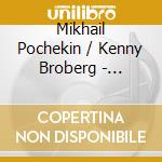 Mikhail Pochekin / Kenny Broberg - Reflection Of The Era cd