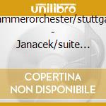 Kammerorchester/stuttgart - Janacek/suite & Idyll cd