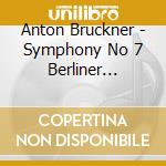 Anton Bruckner - Symphony No 7 Berliner Po/Schuricht - cd