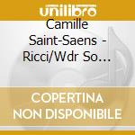 Camille Saint-Saens - Ricci/Wdr So Koln/WandSaintSaens: Gunter Wand cd