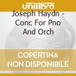 Joseph Haydn - Conc For Pno And Orch cd