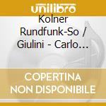 Kolner Rundfunk-So / Giulini - Carlo Maria Giulini cd