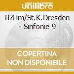 B?Hm/St.K.Dresden - Sinfonie 9 cd