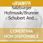Salzburger Hofmusik/Brunner - Schubert And Folkmusic cd