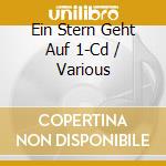 Ein Stern Geht Auf 1-Cd / Various cd