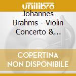 Johannes Brahms - Violin Concerto & Orchestra In D Major (2 Cd) cd