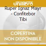 Ruper Ignaz Mayr - Confitebor Tibi cd musicale di M.Bach/L'Arpa Festante/Hagel