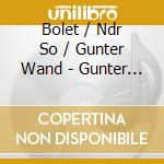 Bolet / Ndr So / Gunter Wand - Gunter Wand Edition Vol. 20 cd