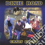 Dixie Road - Crazy Enuff