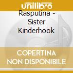 Rasputina - Sister Kinderhook cd musicale di Rasputina