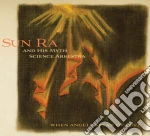 Sun Ra & His Myth Science Arkestra - When Angels Speak Of Love cd