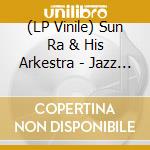 (LP Vinile) Sun Ra & His Arkestra - Jazz In Silhouette vinile