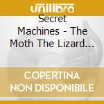 Secret Machines - The Moth The Lizard And The Secret Machines cd