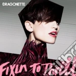 Dragonette - Fixin To Thrill cd