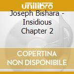 Joseph Bishara - Insidious Chapter 2 cd