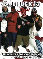 (Music Dvd) Bad Luck 13 Riot Extravaganza - The Complete Collection cd