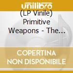 (LP Vinile) Primitive Weapons - The Shadow Gallery