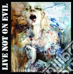 Live Not On Evil - When Everything Goes Down cd