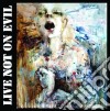 Live Not On Evil - When Everything Goes Down cd