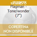 Flagman - Tone/wonder (7') cd