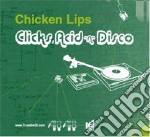 Clicks, Acid 'n' Disco - By Chicken Lips