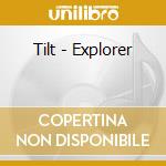 Tilt - Explorer cd