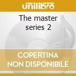The master series 2 cd