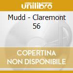 Mudd - Claremont 56 cd