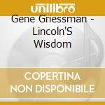 Gene Griessman - Lincoln'S Wisdom cd