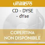 CD - DYSE - dYse cd