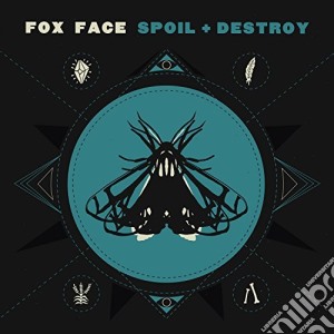 (LP Vinile) Fox Face - Spoil + Destroy lp vinile di Face Fox