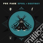 (LP Vinile) Fox Face - Spoil + Destroy