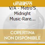 V/A - Metro'S Midnight Music-Rare Jazz Tracks (2 Cd) cd