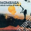 Mombasa - African Rhythms And Blues cd