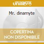 Mr. dinamyte cd