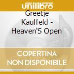 Greetje Kauffeld - Heaven'S Open cd