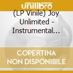 (LP Vinile) Joy Unlimited - Instrumental Impressions lp vinile di Unlimited Joy