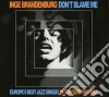 Inge Brandenburg - Don't Blame Me cd
