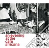 Remo Rau Quartet (The) - At The Cafe Africana cd