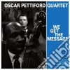 Oscar Pettiford Quartet - We Get The Message cd