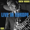 Brew Moore - Live In Europe 1961 cd