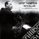 Lucky Thompson - Bop & Ballads cd